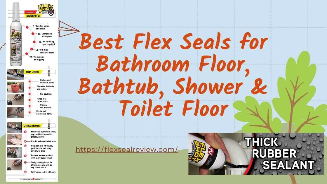 Best flex seal for bathroom